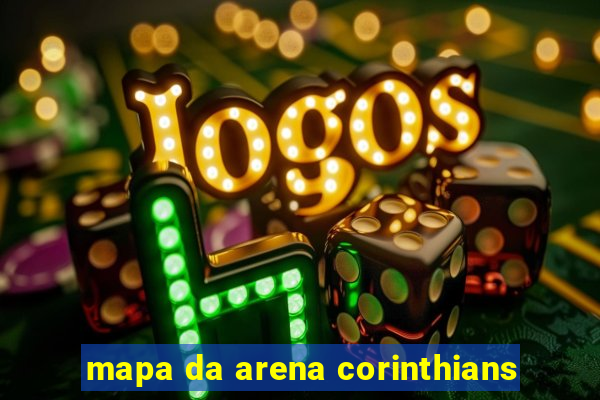 mapa da arena corinthians